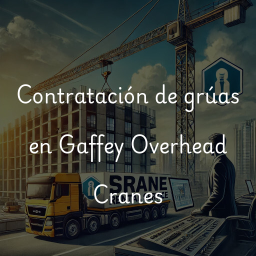 Contratación de grúas en Gaffey Overhead Cranes