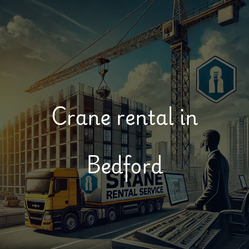 Crane rental in Bedford