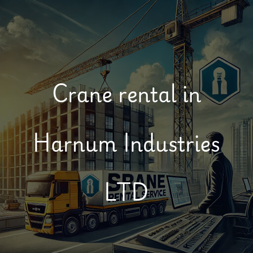 Crane rental in Harnum Industries LTD