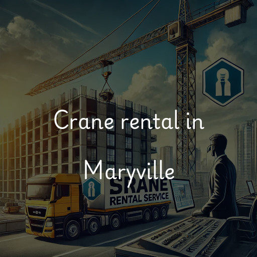 Crane rental in Maryville