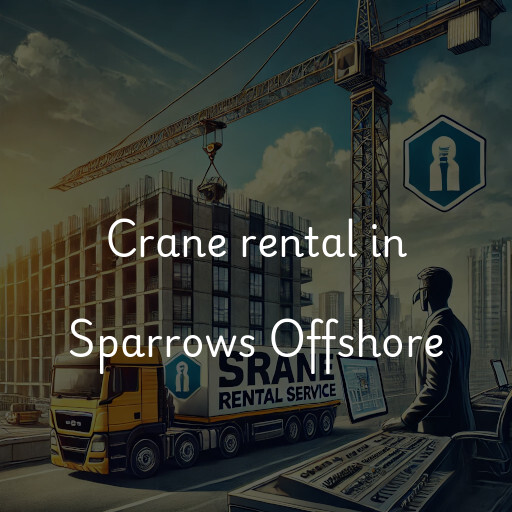 Crane rental in Sparrows Offshore