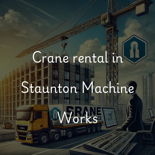 Crane rental in Staunton Machine Works